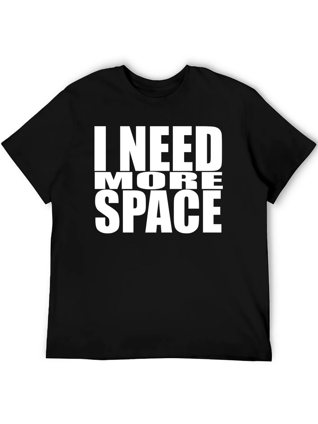 I Need More Space T-Shirt - Funny Graphic Tee product image 5