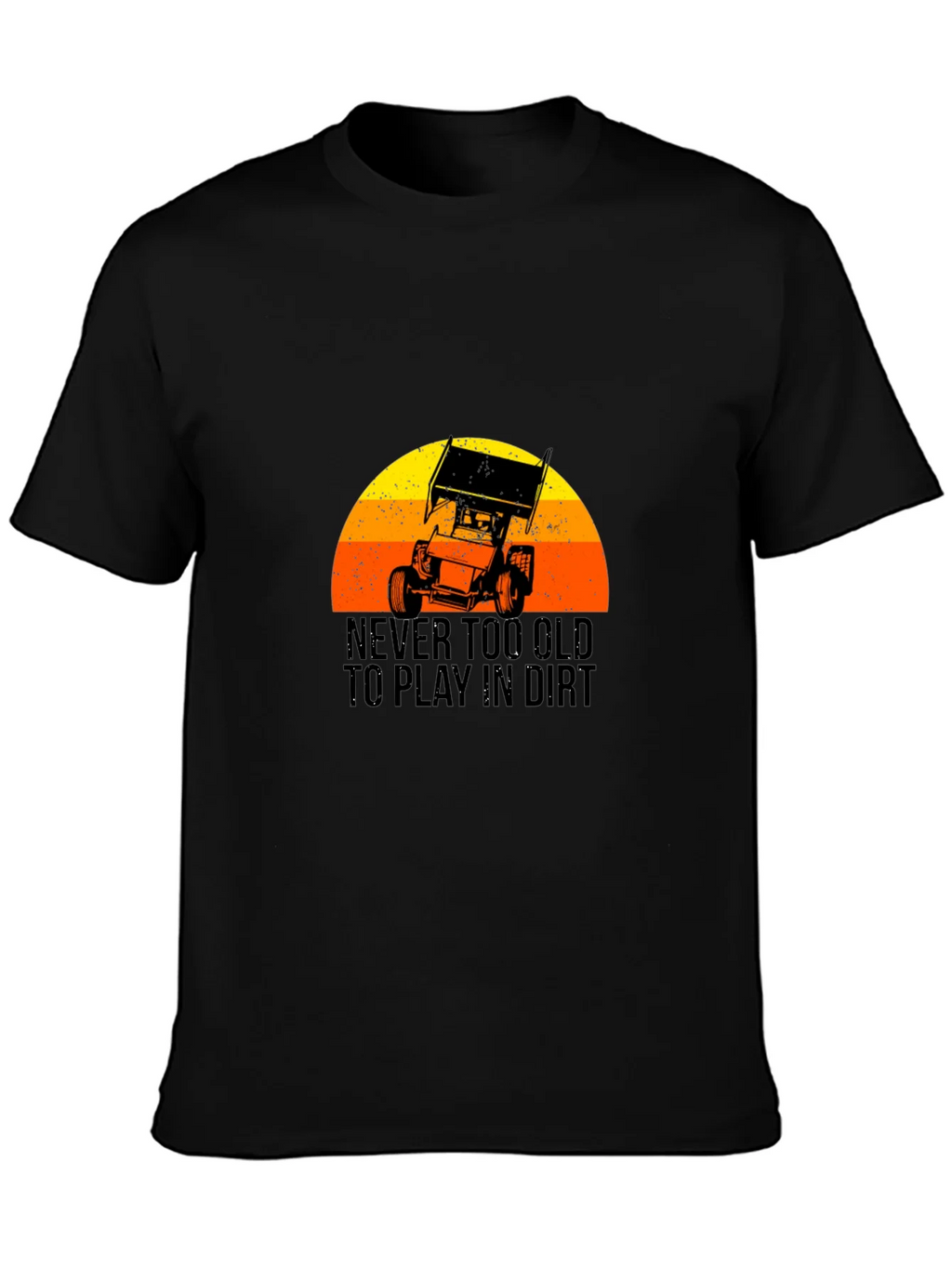 Never Too Old to Play in Dirt Black T-Shirt product image 3