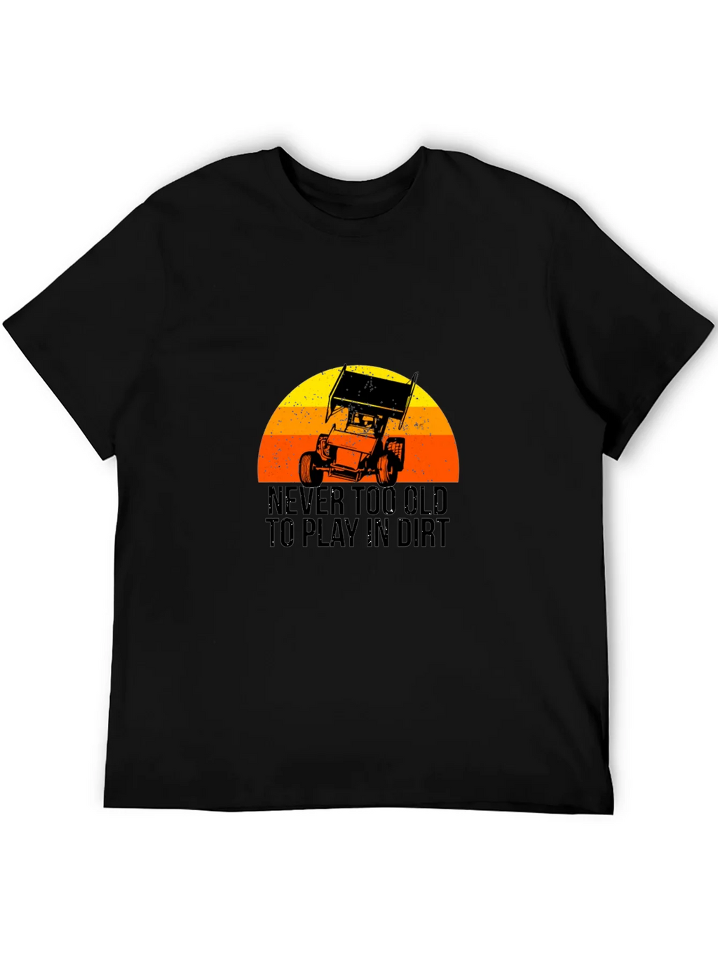 Never Too Old to Play in Dirt Black T-Shirt product image 5