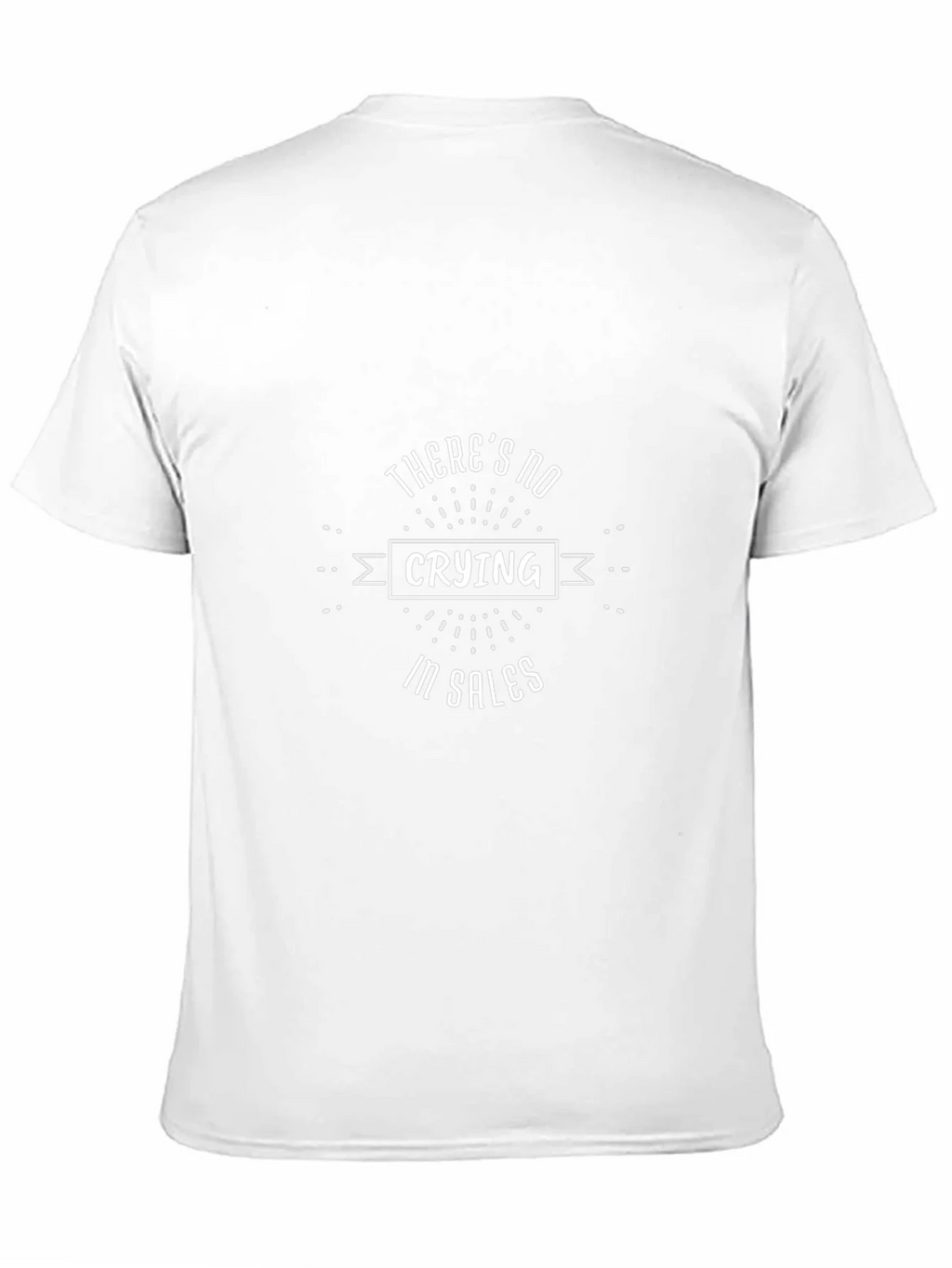 Theres No Crying In Sales T-Shirt product image 3