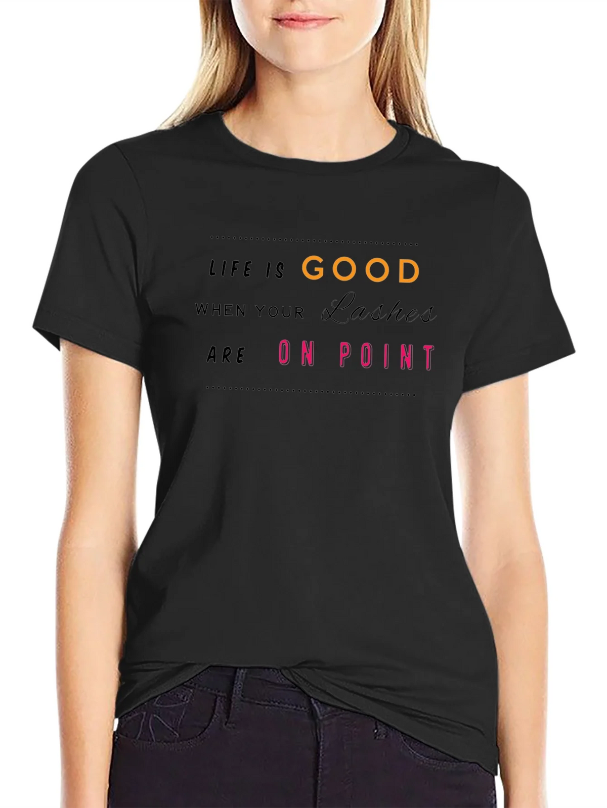 Life is Good Lashes On Point Black T-Shirt product image 2