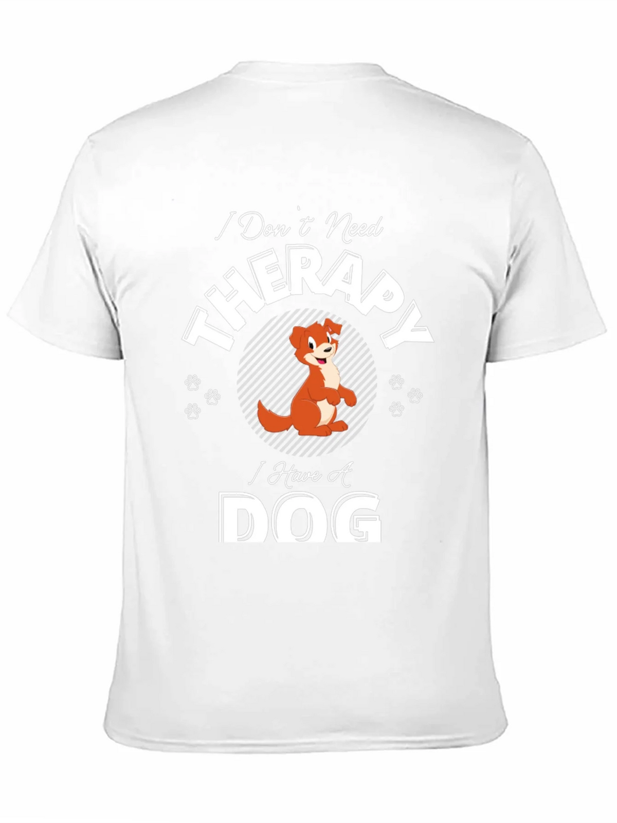 I Dont Need Therapy I Have A Dog T-Shirt product image 10