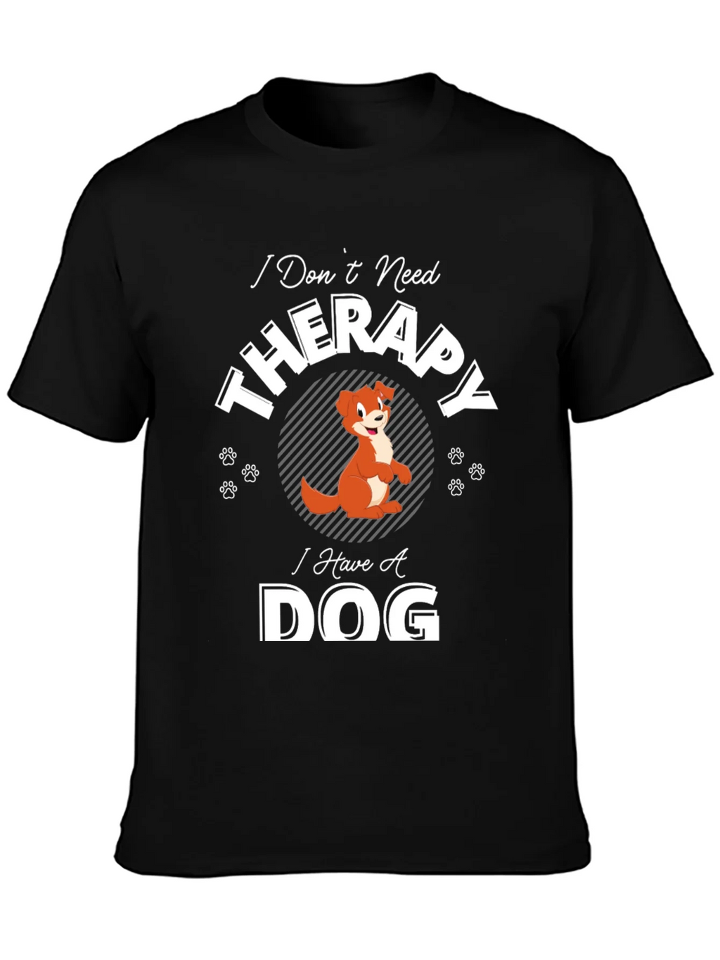I Dont Need Therapy I Have A Dog T-Shirt product image 3