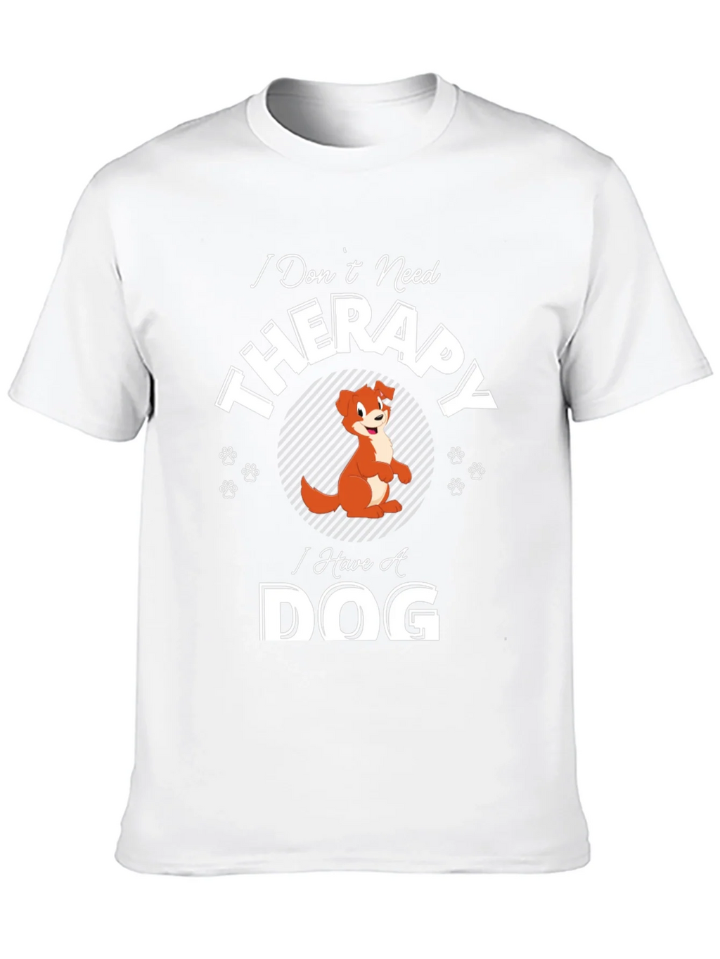 I Dont Need Therapy I Have A Dog T-Shirt product image 9