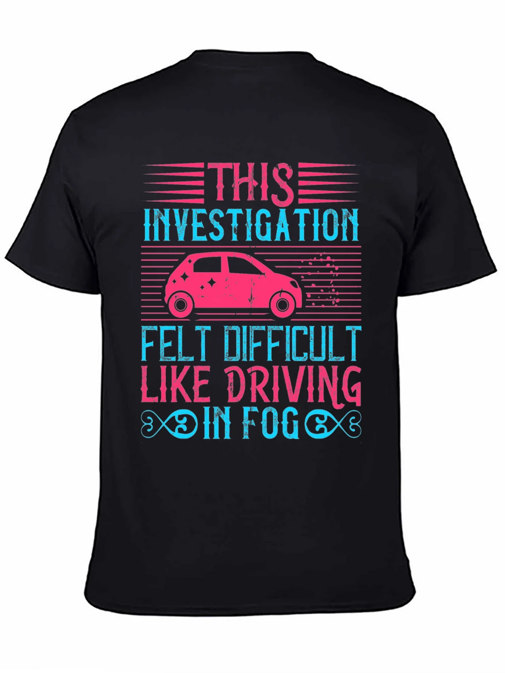 Investigation Driving in Fog Graphic T-Shirt product image 4