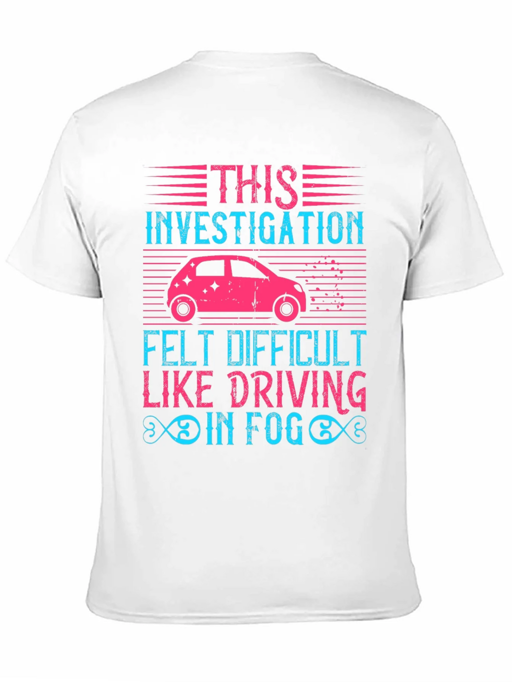 Investigation Driving in Fog Graphic T-Shirt product image 10