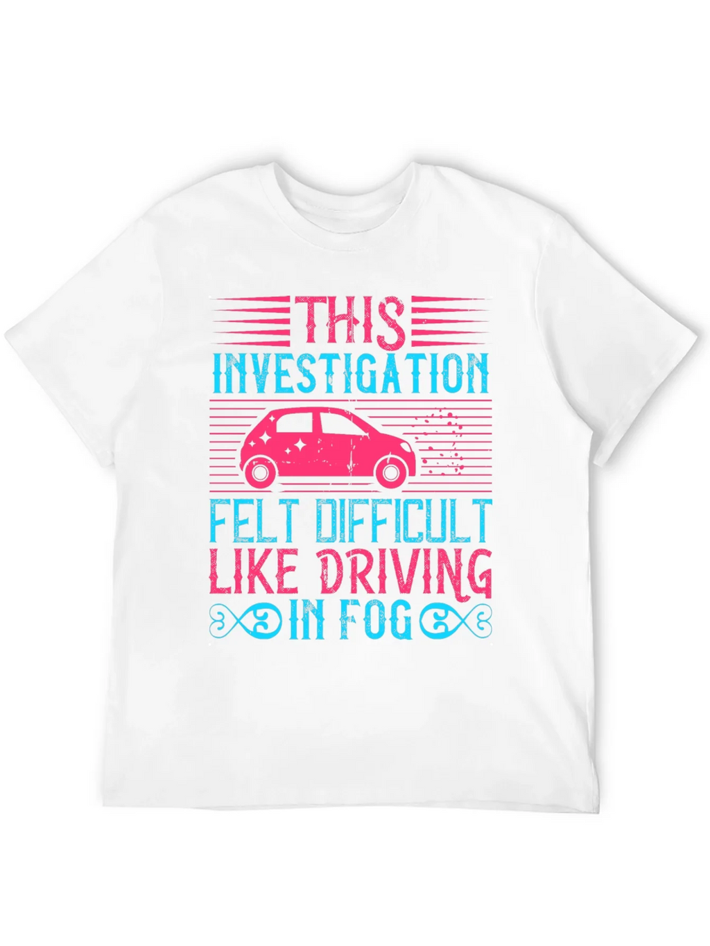 Investigation Driving in Fog Graphic T-Shirt product image 11