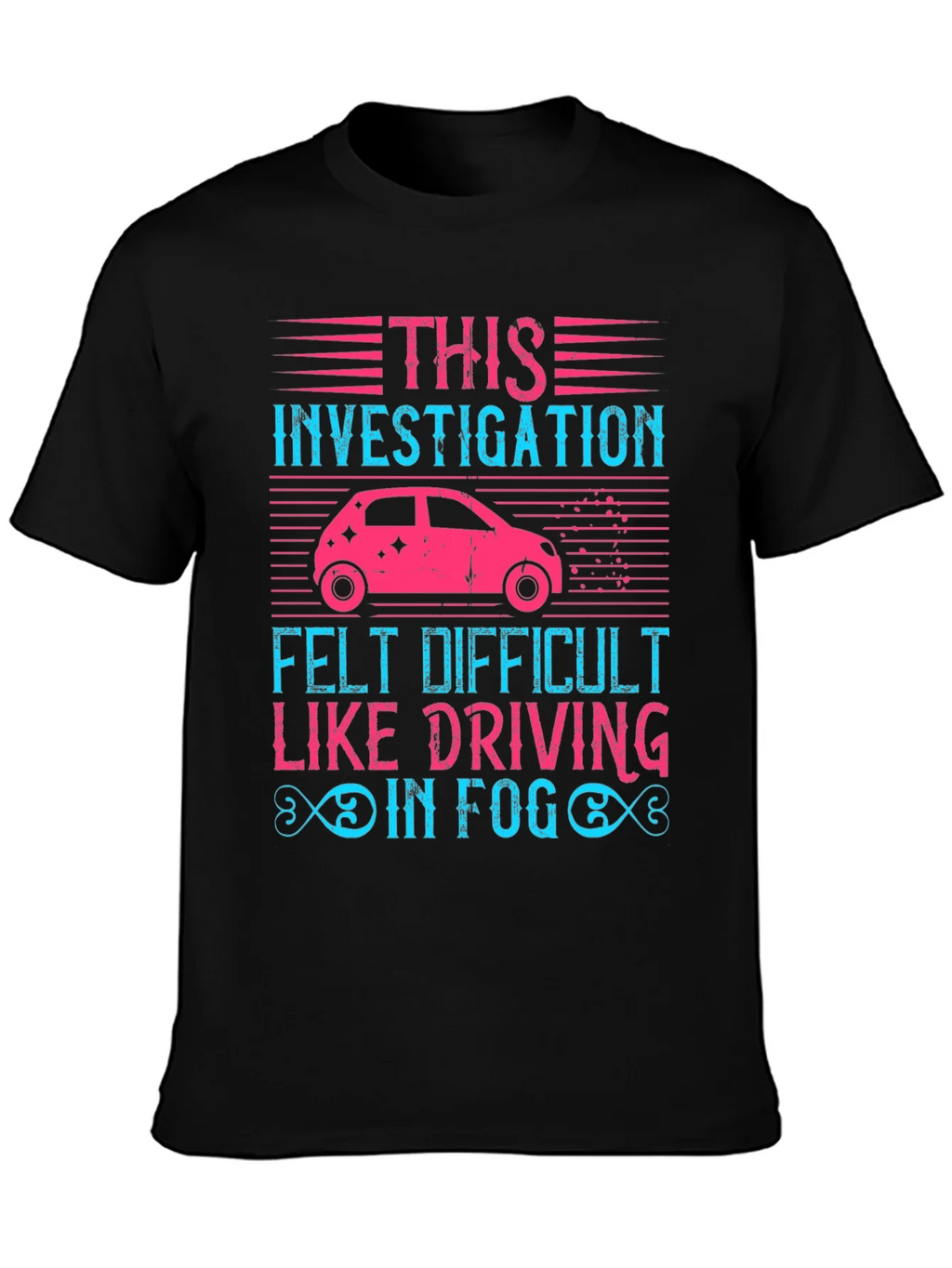 Investigation Driving in Fog Graphic T-Shirt product image 3