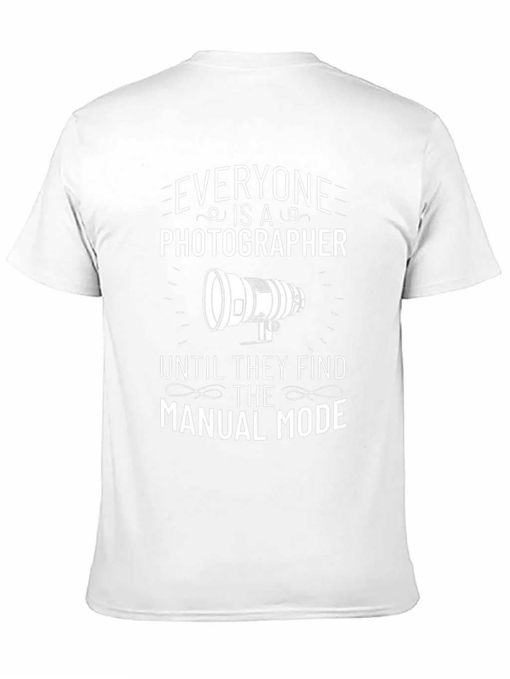 Everyone is a Photographer T-Shirt product image 10