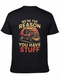 Truck Driver T-Shirt: Were the Reason You Have Stuff product image 1