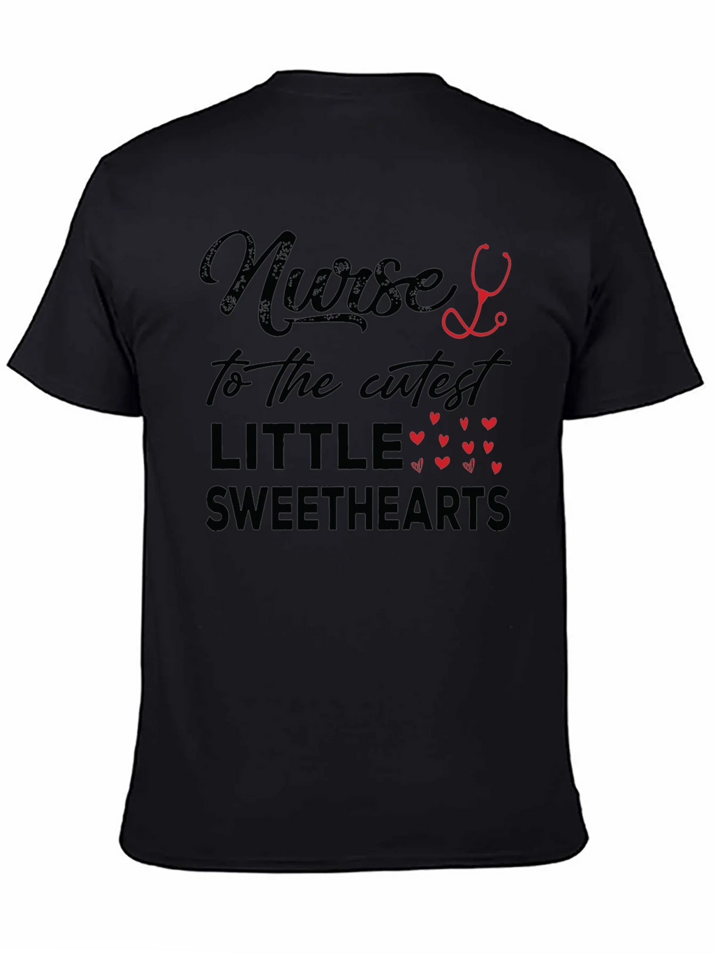 Nurse to the Cutest Sweethearts Black T-Shirt product image 4