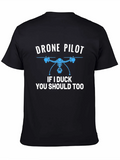 Drone Pilot Graphic T-Shirt - If I Duck You Should Too! product image 1