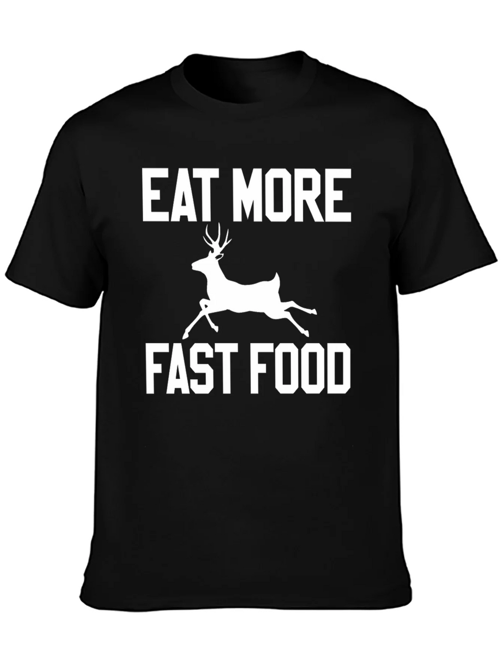 Eat More Fast Food Funny Deer Graphic T-Shirt product image 3