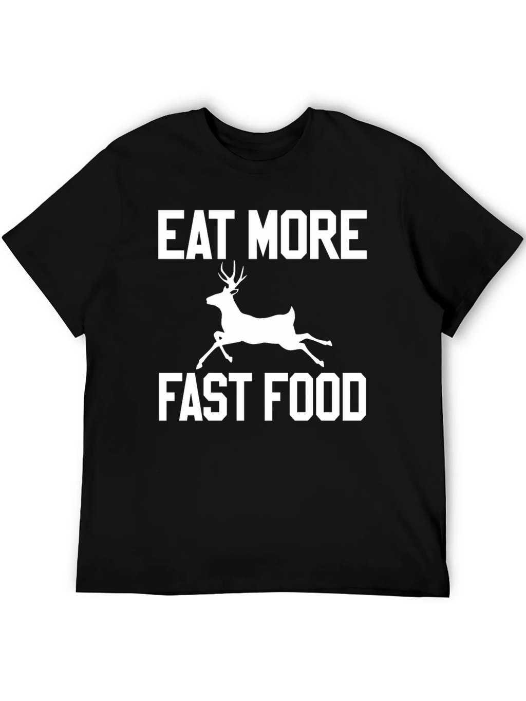 Eat More Fast Food Funny Deer Graphic T-Shirt product image 5