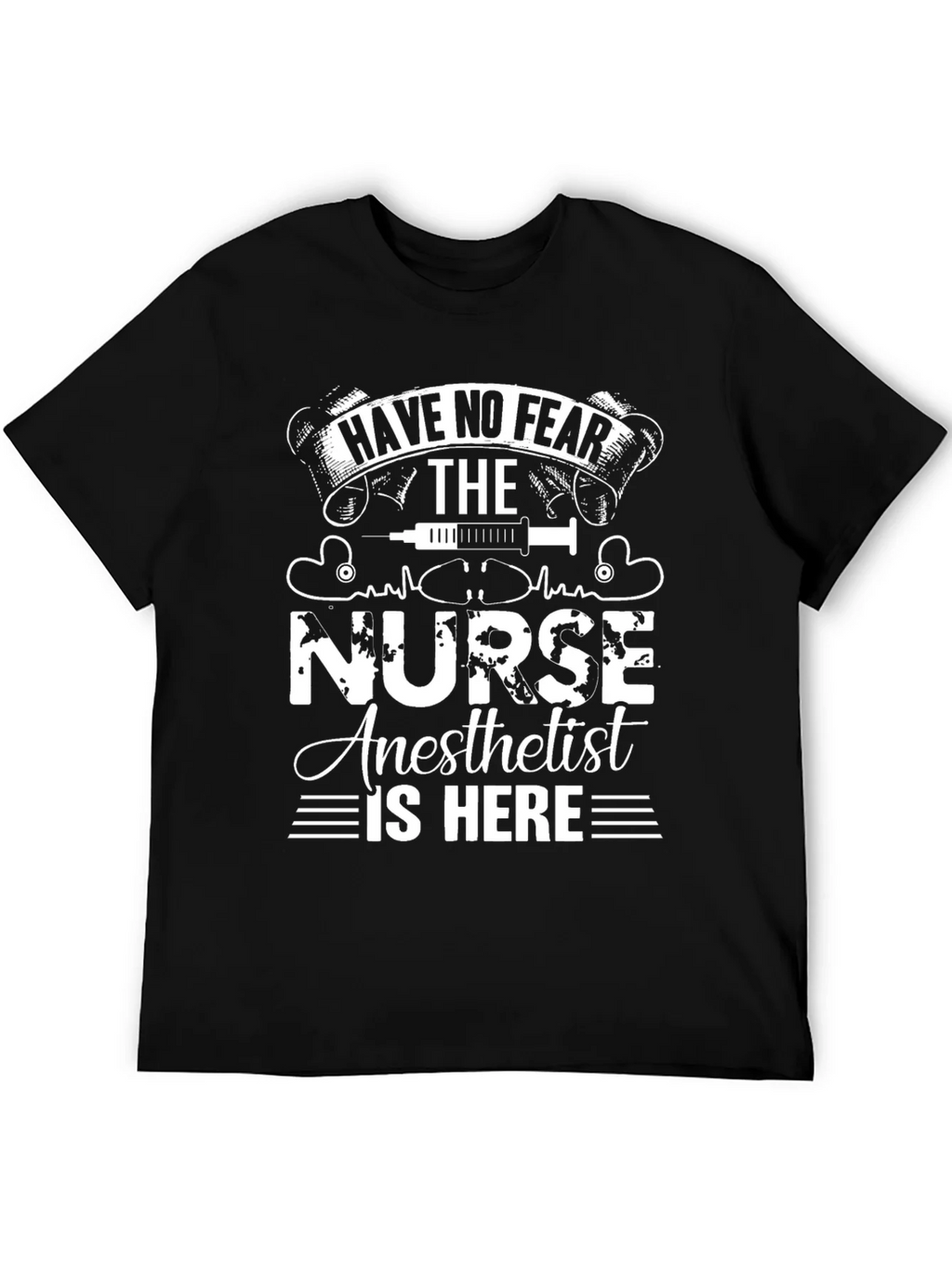 Nurse Anesthetist T-Shirt - Have No Fear! product image 5