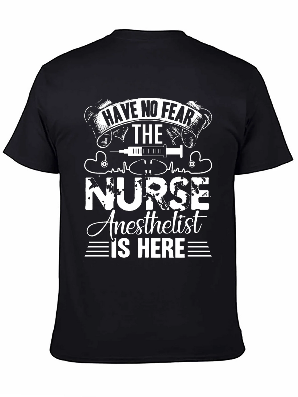 Nurse Anesthetist T-Shirt - Have No Fear! product image 4