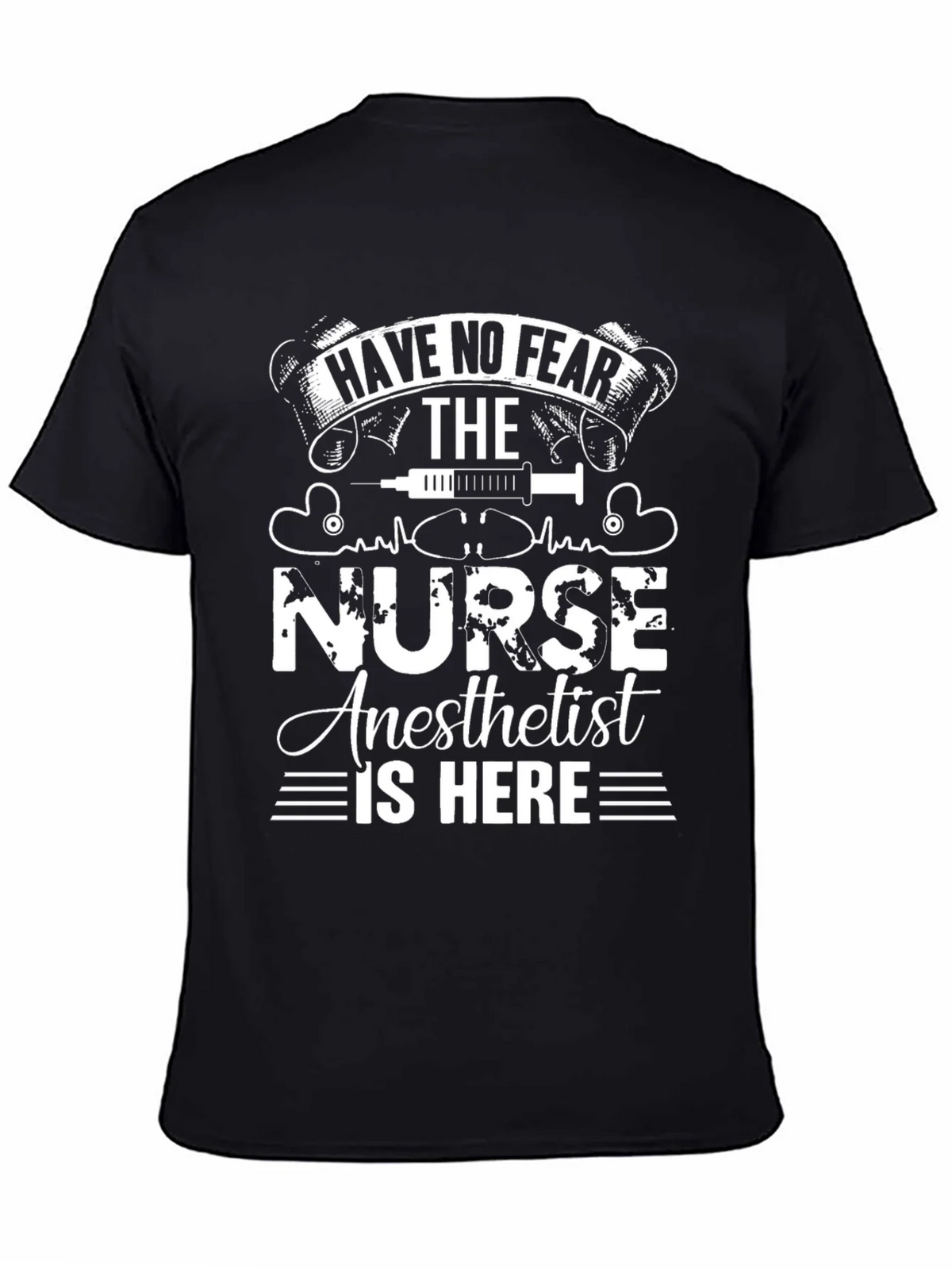 Nurse Anesthetist T-Shirt - Have No Fear! product image 4