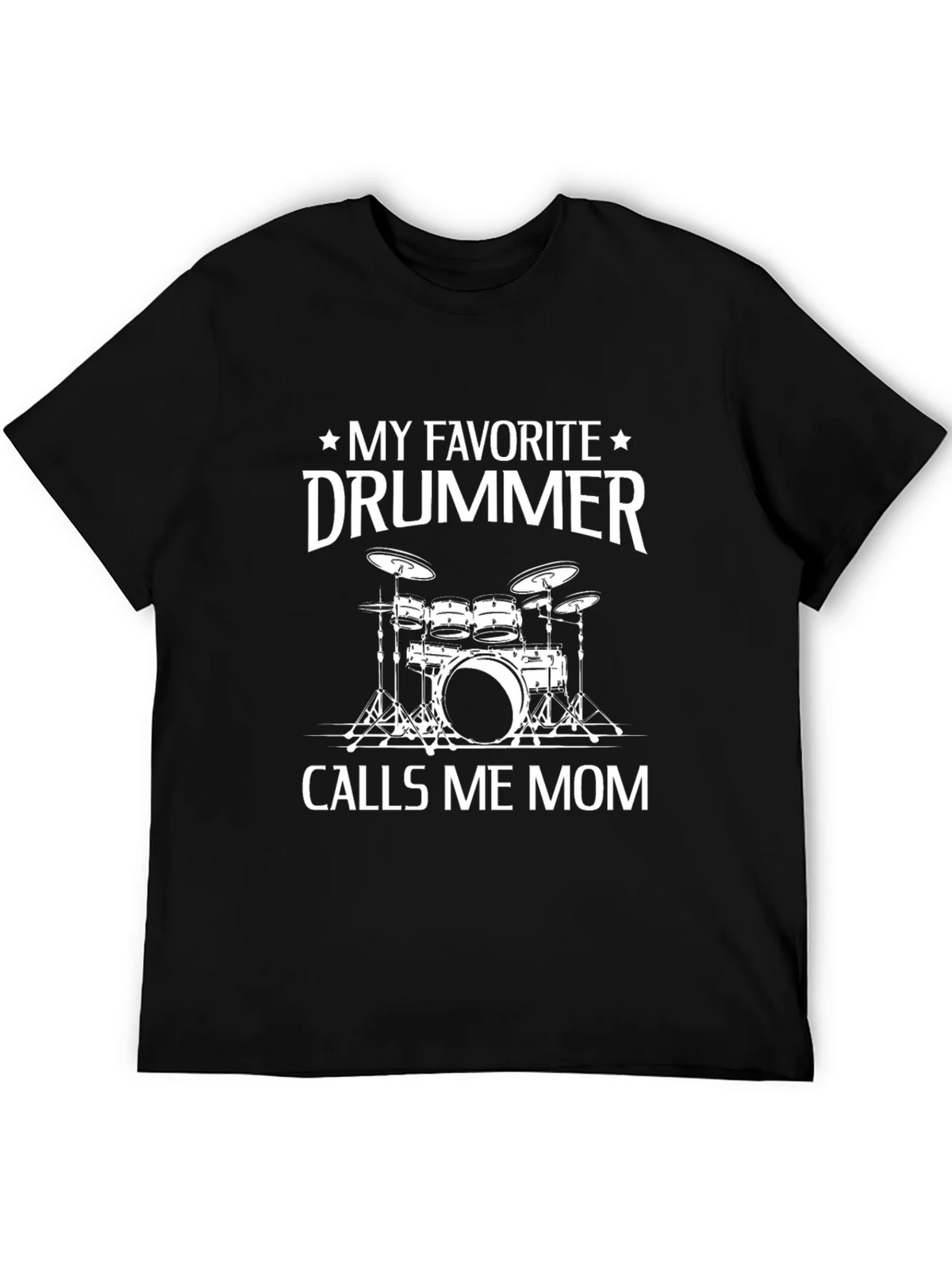 My Favorite Drummer Calls Me Mom Black T-Shirt product image 5