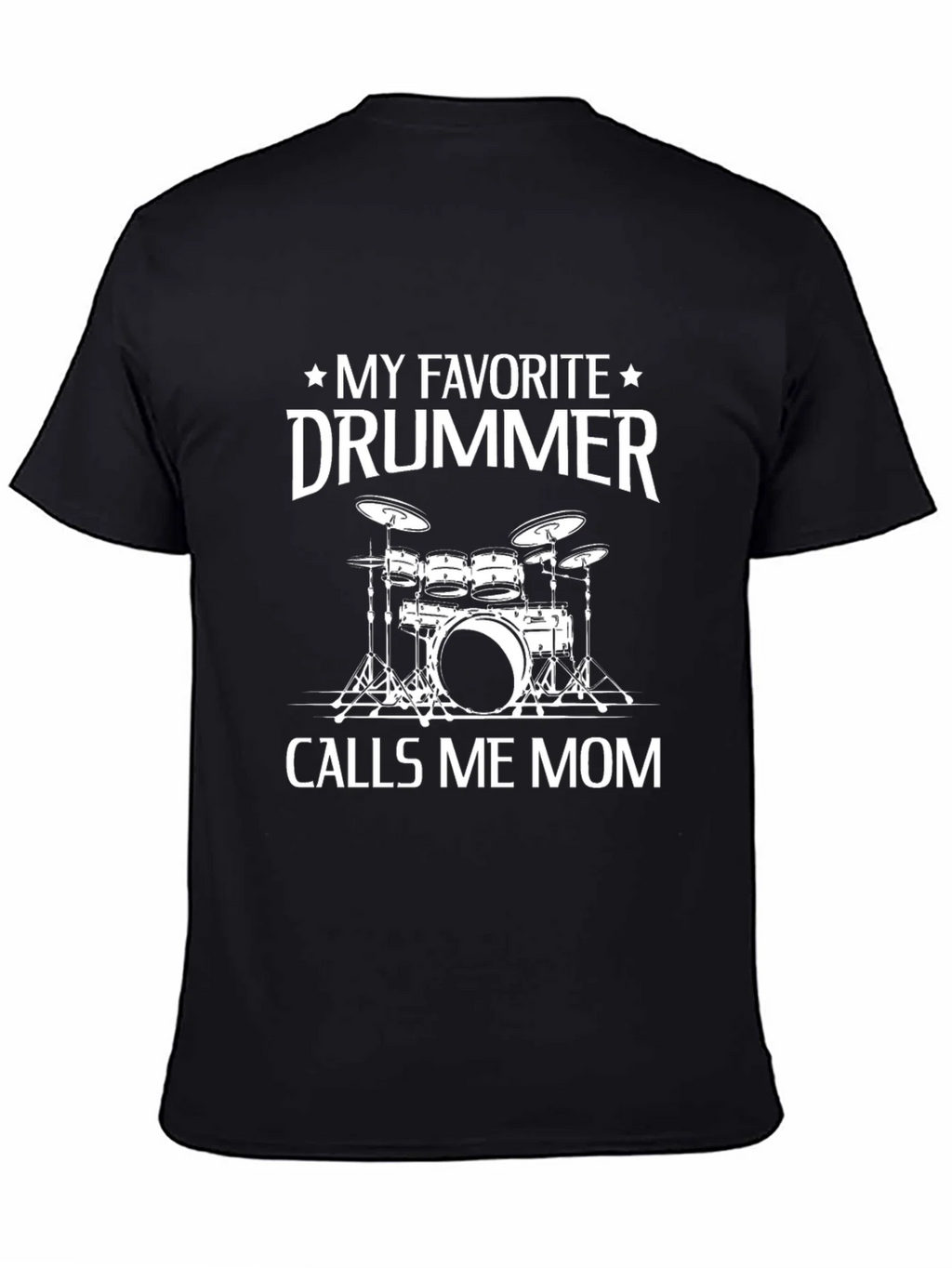 My Favorite Drummer Calls Me Mom Black T-Shirt product image 4