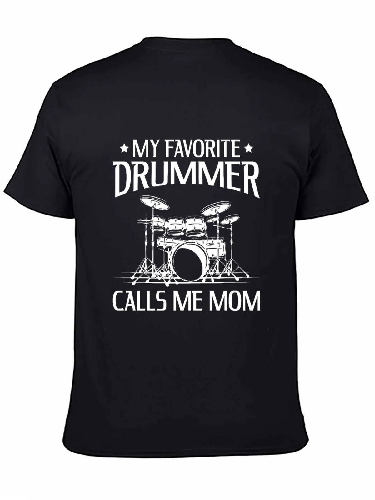 My Favorite Drummer Calls Me Mom Black T-Shirt product image 4