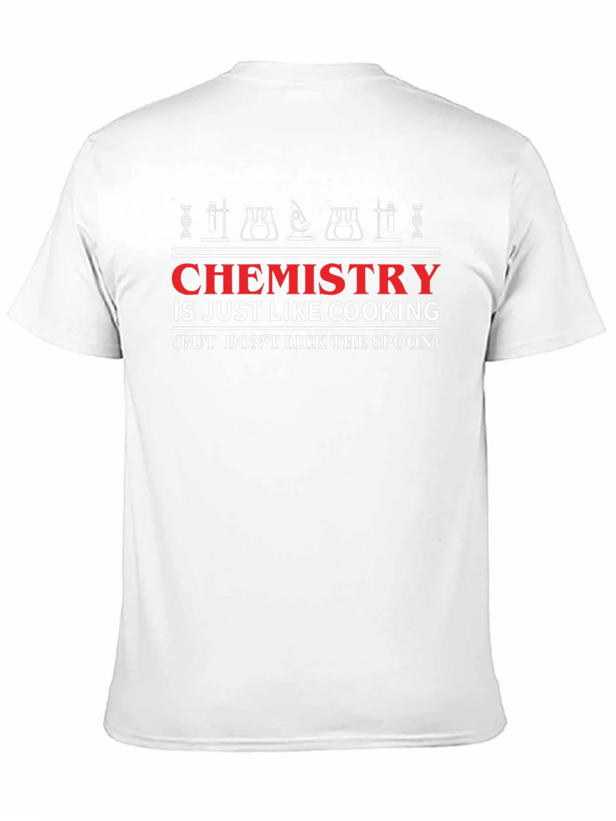 Chemistry is Like Cooking T-Shirt product image 10