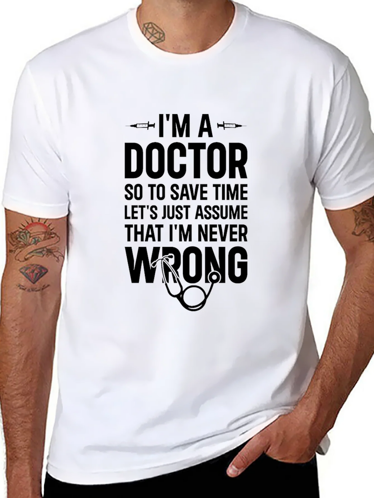 Doctor Humor T-Shirt: Im Never Wrong! product image 7