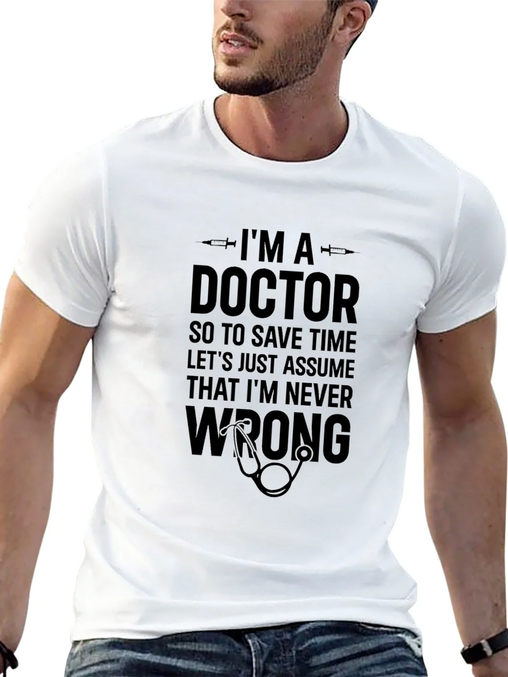 Doctor Humor T-Shirt: Im Never Wrong! product image 12