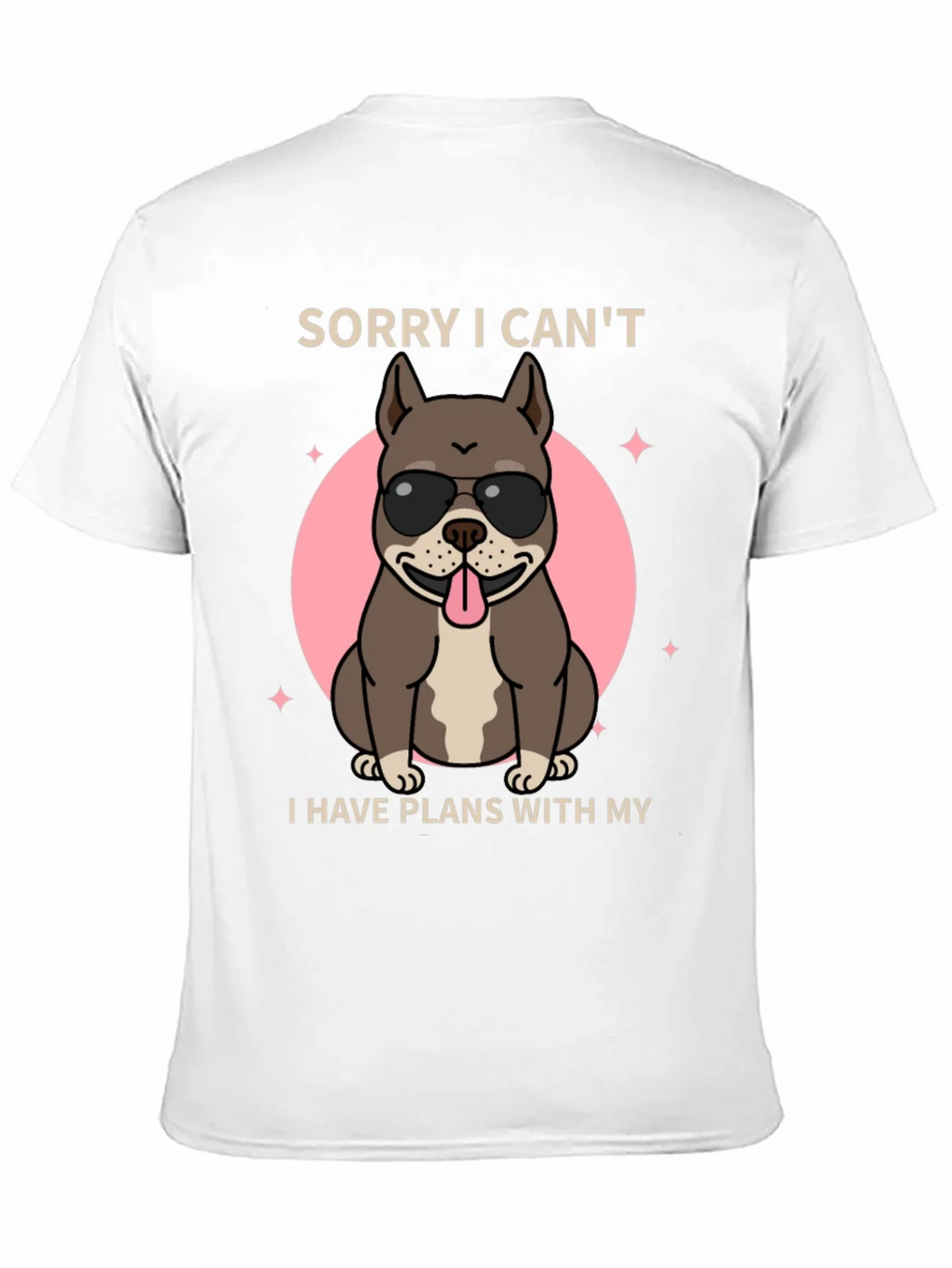 Sorry I Cant Dog T-Shirt product image 10