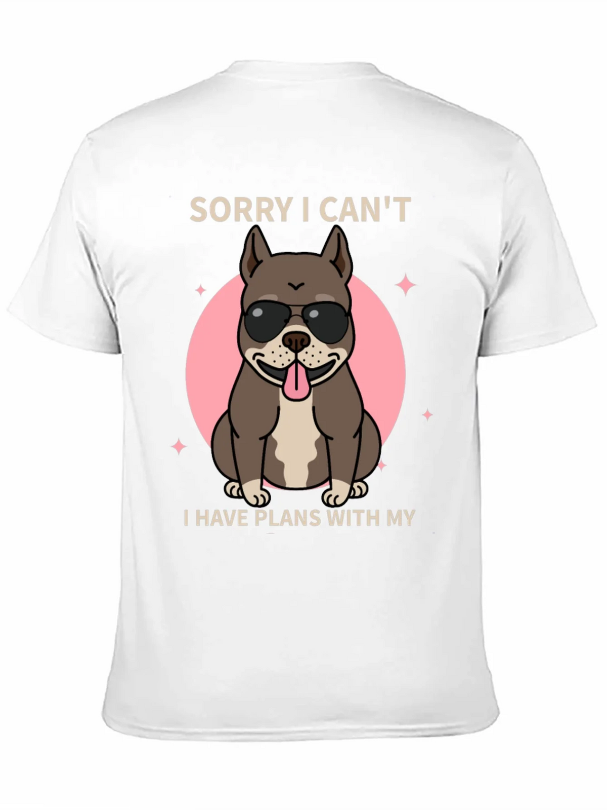 Sorry I Cant Dog T-Shirt product image 10